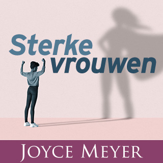 Sterke vrouwen – een leesplan van Joyce Meyer